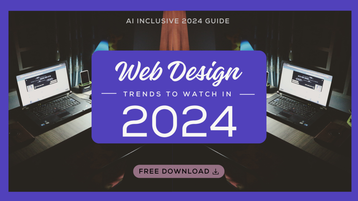 Top Web Design Trends to Watch in 2024